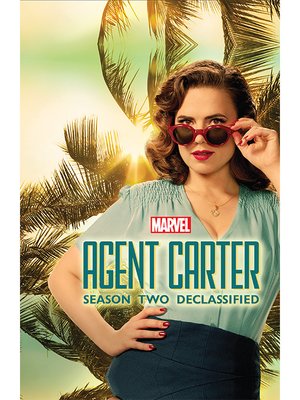 cover image of Marvel's Agent Carter: Season Two Declassified